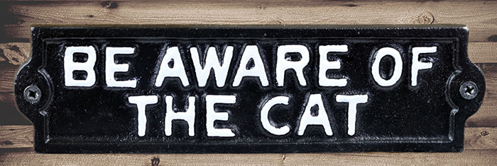 Cast Iron Sign Be Aware Of The Cat